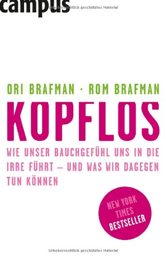  - Kopflos: Wie unser Bauchgefühl uns in die Irre führt - und was wir dagegen tun können
