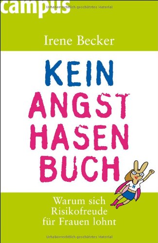 - Kein Angsthasenbuch: Warum sich Risikofreude für Frauen lohnt