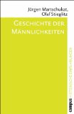  - Geschichte der Männlichkeit in Europa (1450-2000)