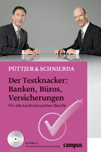 - Der Testknacker: Banken, Büros, Versicherungen: Für alle kaufmännischen Berufe