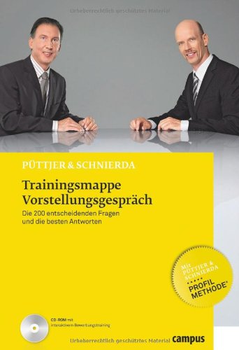  - Trainingsmappe Vorstellungsgespräch: Die 200 entscheidenden Fragen und die besten Antworten