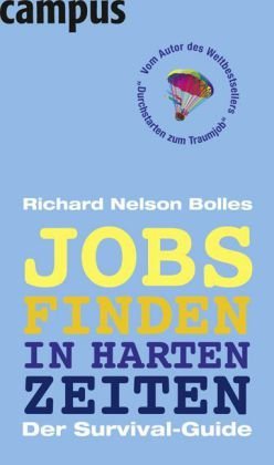 - Jobs finden in harten Zeiten: Der Survival-Guide
