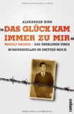  - Die Männer mit dem rosa Winkel. Der Bericht eines Homosexuellen über seine KZ-Haft von 1939-1945