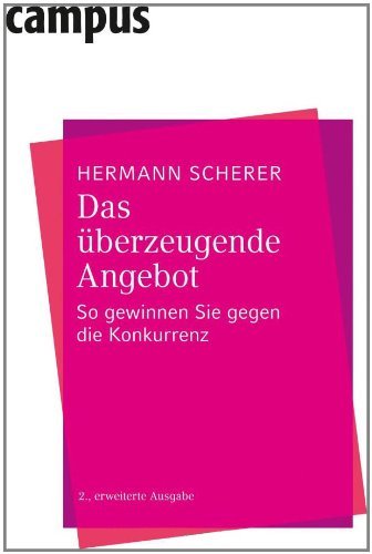  - Das überzeugende Angebot: So gewinnen Sie gegen die Konkurrenz