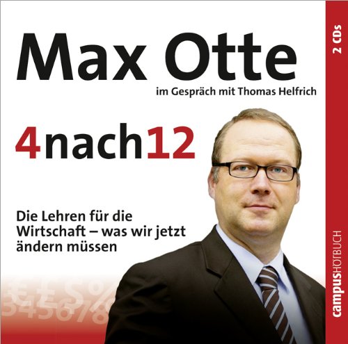 - 4 nach 12: Die Lehren für die Wirtschaft - was wir jetzt ändern müssen