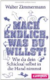 - Das Ende der Ausreden: Was alles möglich wird, wenn wir nur wollen