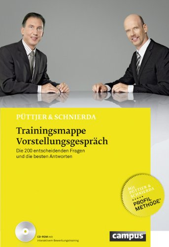  - Trainingsmappe Vorstellungsgespräch: Die 200 entscheidenden Fragen und die besten Antworten