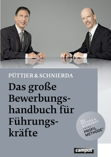  - Das große Bewerbungshandbuch für Führungskräfte