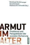  - Armut in einem reichen Land: Wie das Problem verharmlost und verdrängt wird