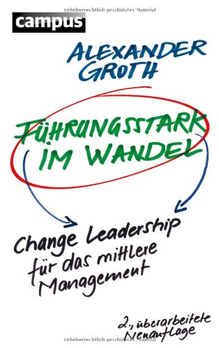  - Führungsstark im Wandel: Change Leadership für das mittlere Management
