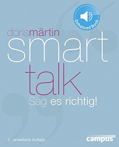  - Smart Talk: Sag es richtig!