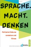  - Auf leisen Sohlen ins Gehirn: Politische Sprache und ihre heimliche Macht