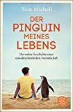 Pütz, Klemens - Unverfrorene Freunde: Mein Leben unter Pinguinen