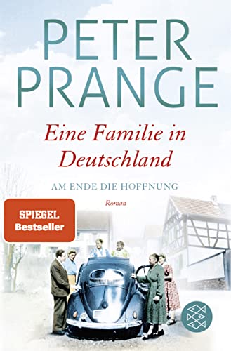 Prange, Peter - Eine Familie in Deutschland: Am Ende die Hoffnung