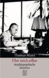 - Thomas Mann: Das Leben als Kunstwerk. Eine Biographie