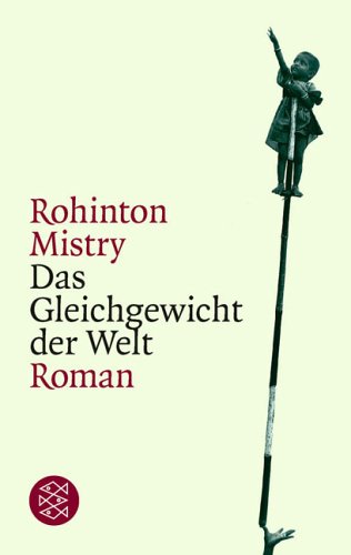 Mistry, Rohinton - Das Gleichgewicht der Welt