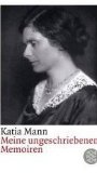  - Frau Thomas Mann: Das Leben der Katharina Pringsheim