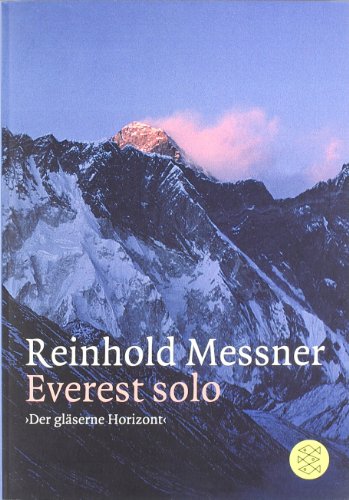 - Everest Solo: »Der gläserne Horizont«