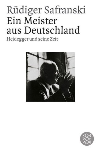 - Ein Meister aus Deutschland: Heidegger und seine Zeit