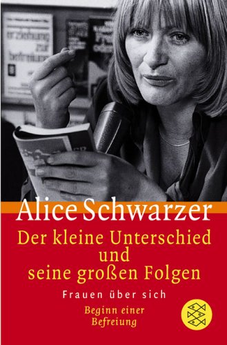 - Der kleine Unterschied und seine großen Folgen: Frauen über sich, Beginn einer Befreiung