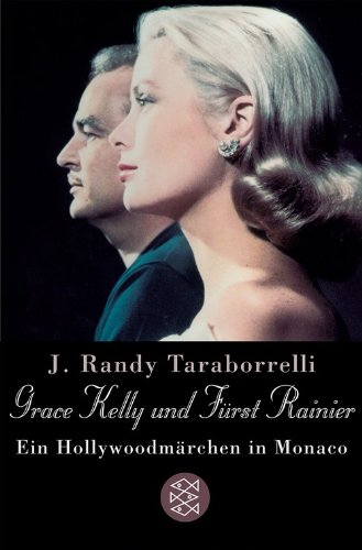  - Grace Kelly und Fürst Rainier: Ein Hollywoodmärchen in Monaco