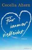 Ahern, Cecilia - Zwischen Himmel und Liebe