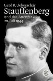  - Claus Schenk Graf von Stauffenberg: Die Biographie