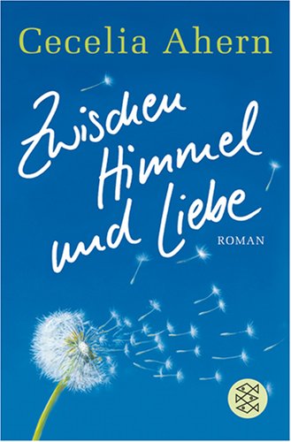 Ahern, Cecilia - Zwischen Himmel und Liebe