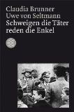 Welzer, Harald / Moller, Sabine / Tschuggnall, Kar - Opa war kein Nazi: Nationalsozialismus und Holocaust im Familiengedächtnis