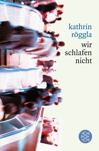  - wir schlafen nicht: Roman