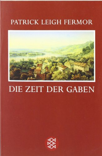- Die Zeit der Gaben: Zu Fuß nach Konstantinopel: Von Hoek van Holland an die mittlere Donau<br /> Der Reise erster Teil: Zu Fuß nach Konstantinopel: ... an die mittlere Donau. Der Reise erster Teil