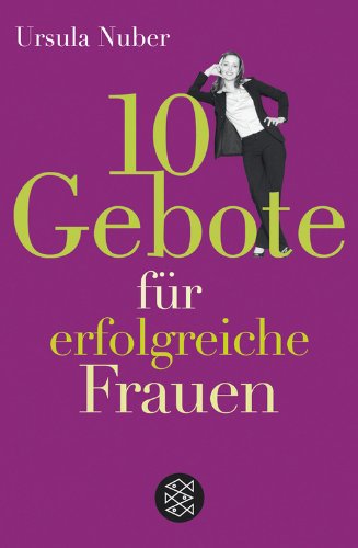 - 10 Gebote für erfolgreiche Frauen