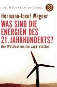 - Was sind die Energien des 21. Jahrhunderts?: Der Wettlauf um die Lagerstätten