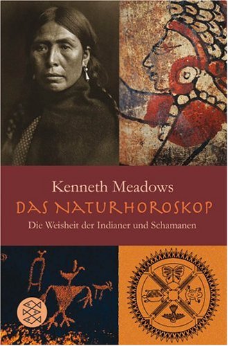 Meadows, Kenneth - Das Natur-Horoskop: Die Weisheit der Indianer und Schamanen