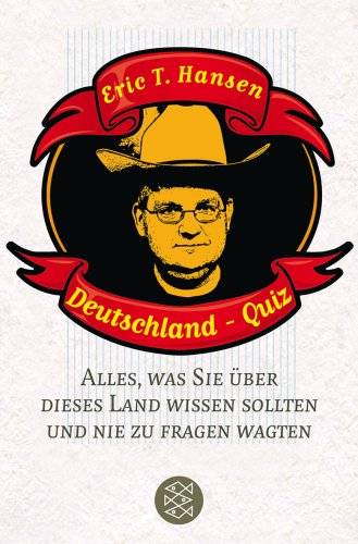  - Deutschland-Quiz: Alles, was Sie über dieses Land wissen sollten und nie zu fragen wagten