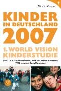 - Kinder in Deutschland 2007: 1. World Vision Kinderstudie