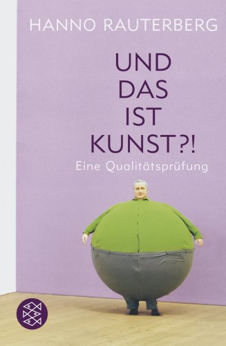 - Und das ist Kunst?!: Eine Qualitätsprüfung