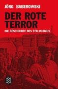  - Der rote Terror: Die Geschichte des Stalinismus