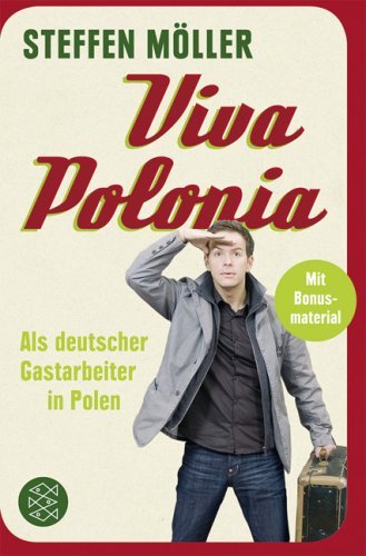 - Viva Polonia: Als deutscher Gastarbeiter in Polen