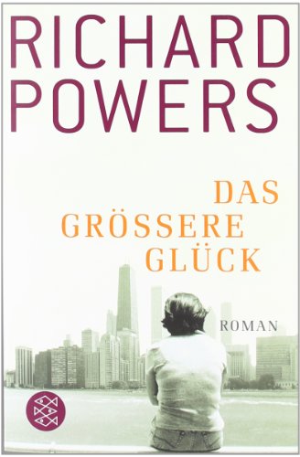 - Das größere Glück. Roman