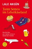  - Candlelight Döner: Geschichten über meine deutsch-türkische Familie