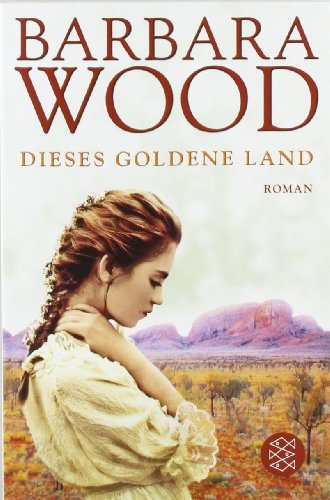  - Dieses goldene Land: Roman