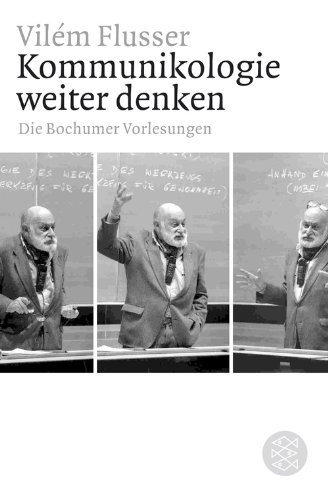  - Kommunikologie weiter denken: Die Bochumer Vorlesungen