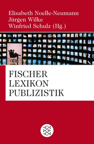 - Fischer Lexikon Publizistik Massenkommunikation