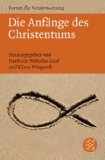  - Das antike Christentum: Frömmigkeit, Lebensformen, Institutionen