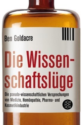  - Die Wissenschaftslüge: Wie uns Pseudo-Wissenschaftler das Leben schwer machen