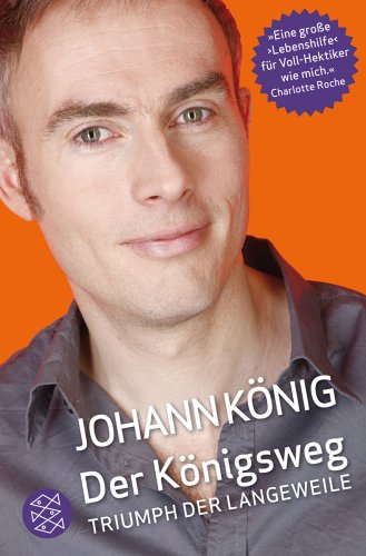 - Der Königsweg: Triumph der Langeweile