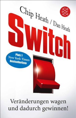 - Switch: Veränderungen wagen und dadurch gewinnen!