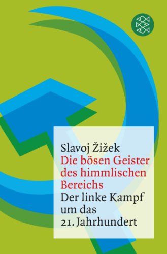 - Die bösen Geister des himmlischen Bereichs: Der linke Kampf um das 21. Jahrhundert
