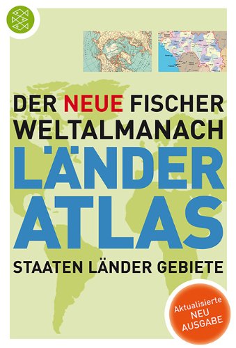 - Der Fischer Weltalmanach Länderatlas: Staaten, Länder und Gebiete: Staaten, Länder und Gebiete